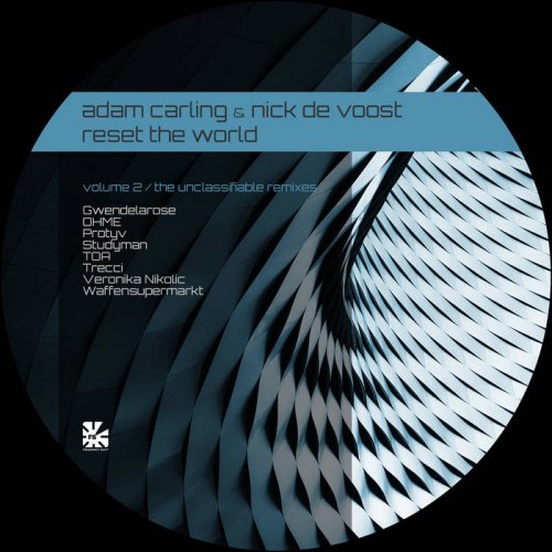 Adam Carling & Nick De Voost - Reset The World (The Unclassifiable Remixes) (2020)