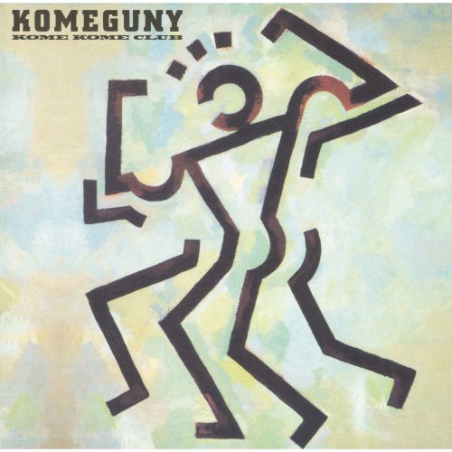 Kome Kome Club - KOMEGUNY (2015) Hi-Res