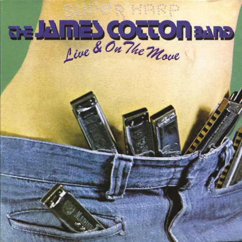 James Cotton - Live & On The Move (1976)