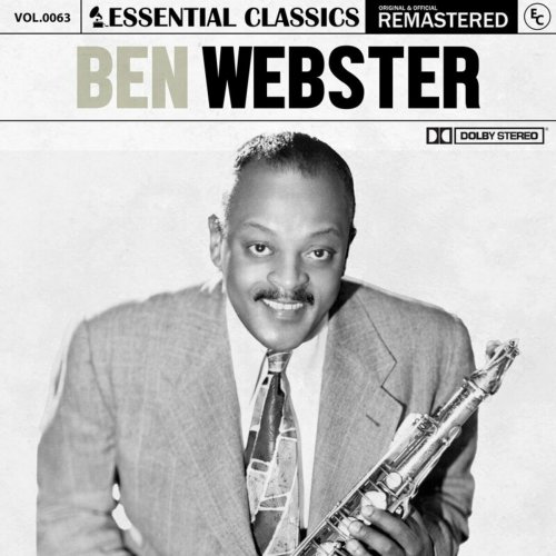 Ben Webster - Essential Classics, Vol. 63: Ben Webster (Remastered 2022) (2022)
