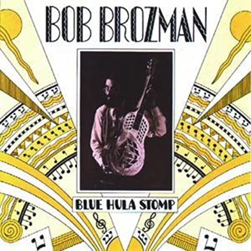 Bob Brozman - Blue Hula Stomp (1996)
