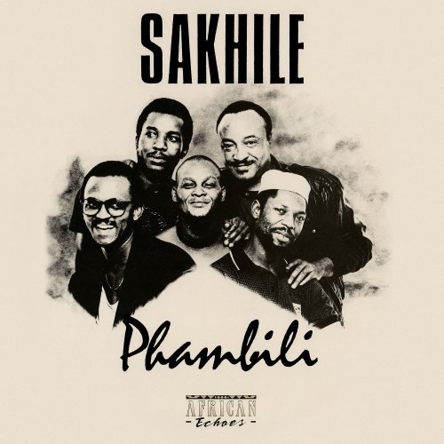 Sakhile - Phambili (2022) [Hi-Res]