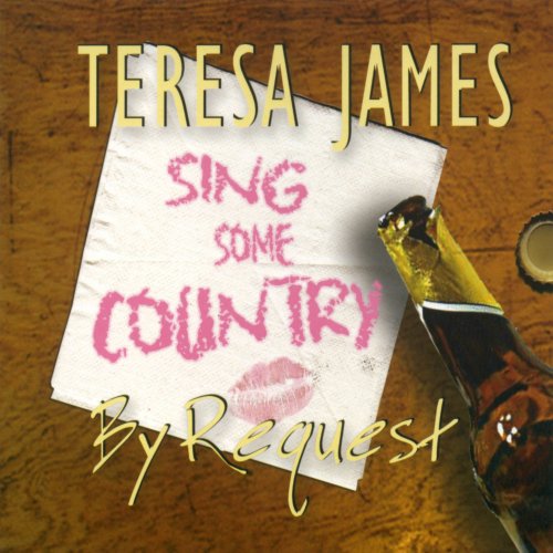 Teresa James - Country by Request (2008)