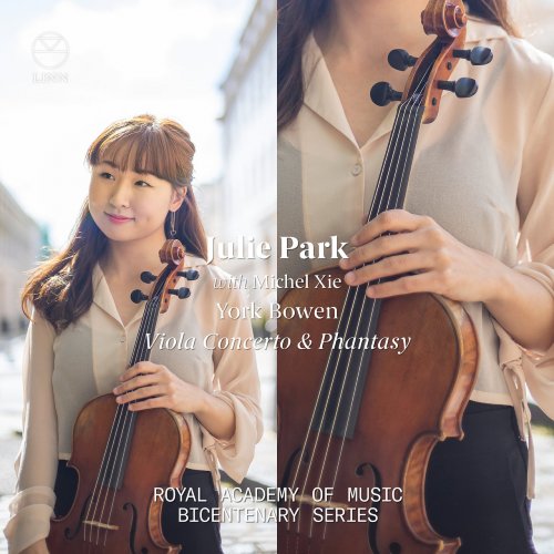 Julie Park and Michel Xie - Bowen: Viola Concerto & Phantasy (The Royal Academy of Music Bicentenary Series) (2022) [Hi-Res]