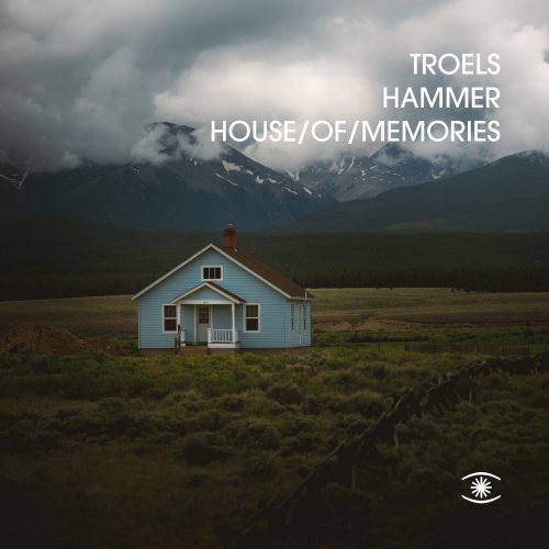 Troels Hammer - House of Memories (2022) [Hi-Res]