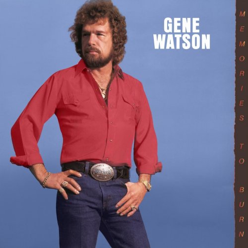 Gene Watson - Memories to Burn (1985) [Hi-Res]