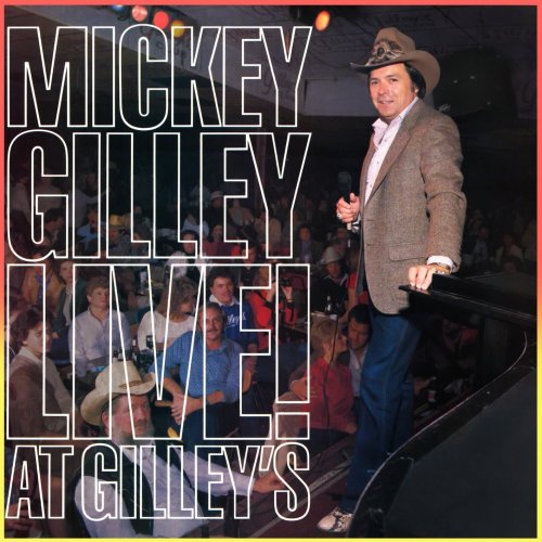 Mickey Gilley - Live! At Gilley's (2022) [Hi-Res]