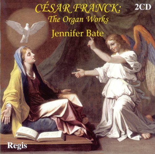 Jennifer Bate - Franck: The Organ Works (2002)