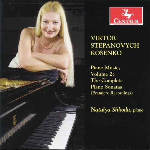 Natalya Shkoda - Kosenko: Piano Music, Vol. 2 (2012)