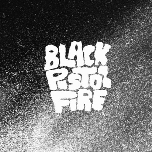 Black Pistol Fire - Black Pistol Fire (2015)