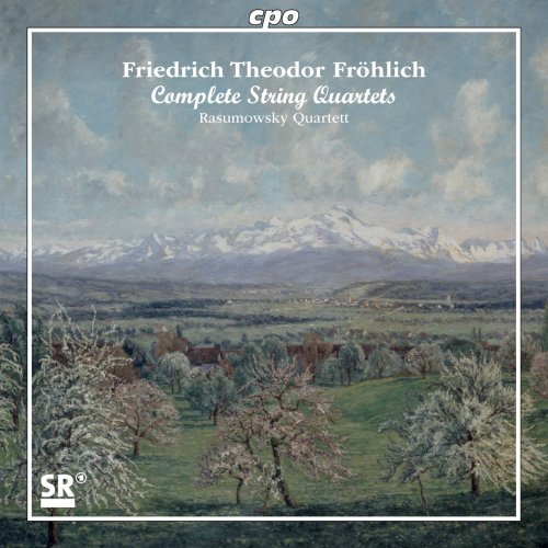 Rasumowsky Quartett - F. T. Fröhlich - Complete String Quartets (2016)