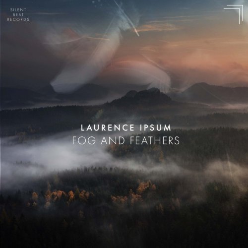 Laurence Ipsum - Fog and Feathers (2022) Hi-Res