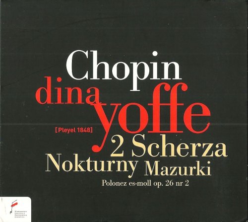 Dina Yoffe - Chopin: 2 Scherzi, Nocturnes, Mazurkas (2009) CD-Rip