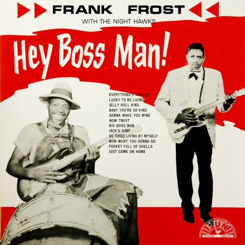 Frank Frost - Hey Boss Man! (1962)