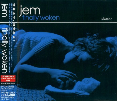 Jem - Finally Woken (2004) {2005, Japanese Edition}