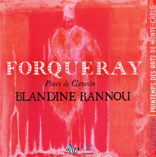 Blandine Rannou - Forqueray: Pieces de Clavecin (Blandine Rannou) (2008)