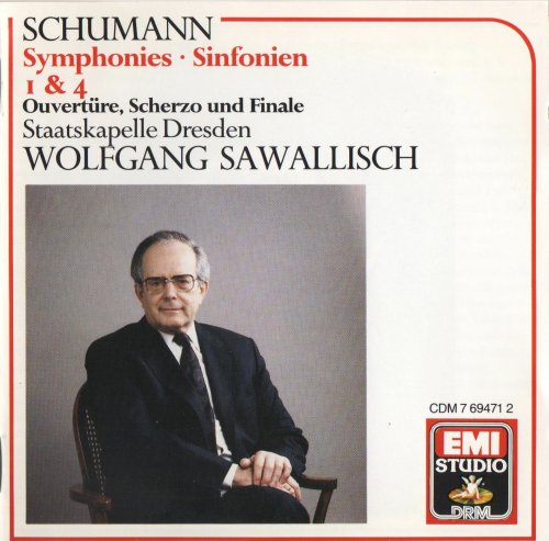 Staatskapelle Dresden, Wolfgang Sawallisch - Schumann: Symphonies Nos.1 & 4 (1988) CD-Rip