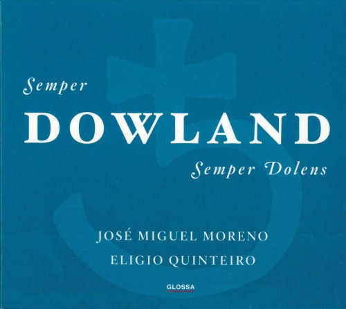 José Miguel Moreno, Eligio Quinteiro - Semper Dowland Semper Dolens (2003)