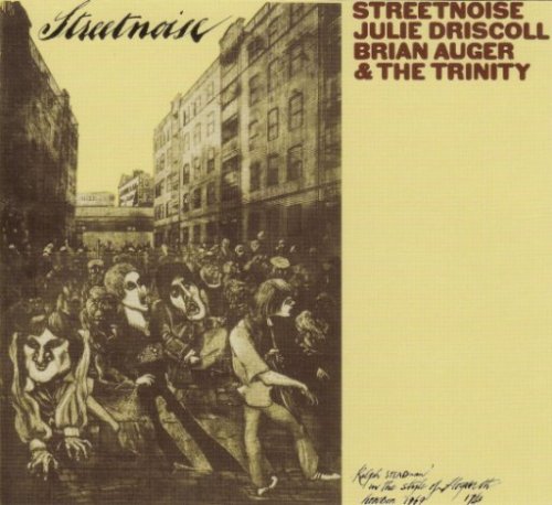 Julie Driscoll, Brian Auger & The Trinity - Streetnoise (2004)