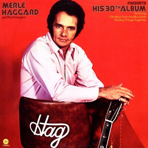 Merle Haggard & The Strangers - Merle Haggard Presents His 30th Album (1974)