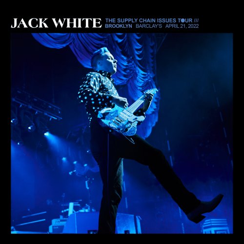 Jack White - 2022-04-21 Barclays Center Brooklyn, NY (2022)