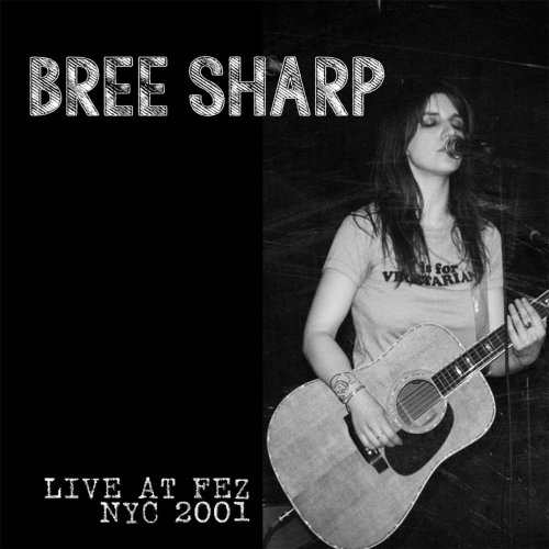 Bree Sharp - Live at Fez (2001)