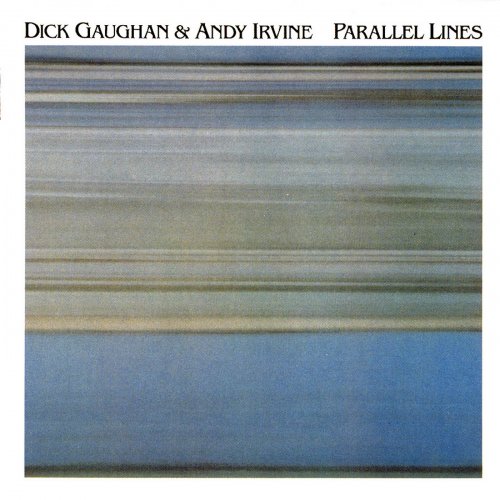 Andy Irvine & Dick Gaughan - Parallel Lines (1997)