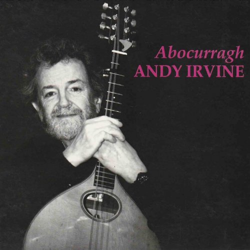 Andy Irvine - Abocurragh (2010)