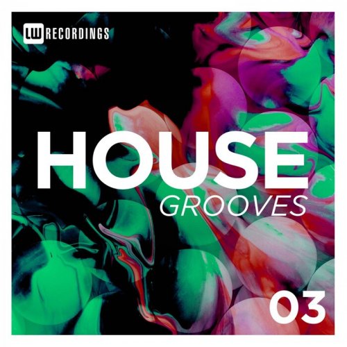 VA - House Grooves, Vol. 03 (2022) FLAC