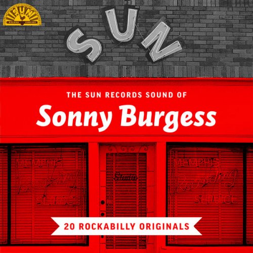 Sonny Burgess - The Sun Records Sound of Sonny Burgess (20 Rockabilly Originals) (2022)