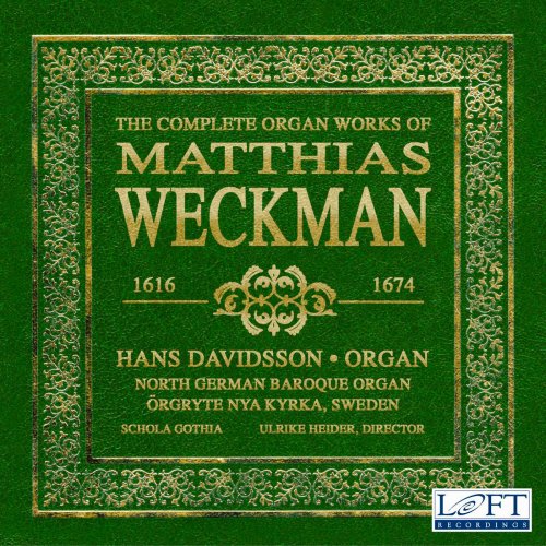 Hans Davidsson - The Complete Organ Works of Matthias Weckman (2012)