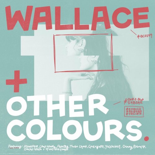 Wallace - And Other Colours. (2022)