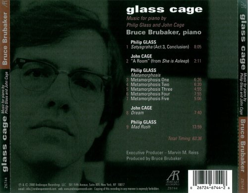 Bruce Brubaker - Glass Cage: Music for Piano by Philip Glass & John Cage (2009)