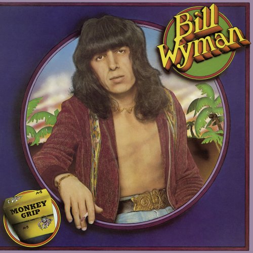 Bill Wyman - Monkey Grip (Deluxe) (2015)