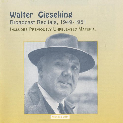 Walter Gieseking - Gieseking Broadcast Recitals (1949-1951) (2011)