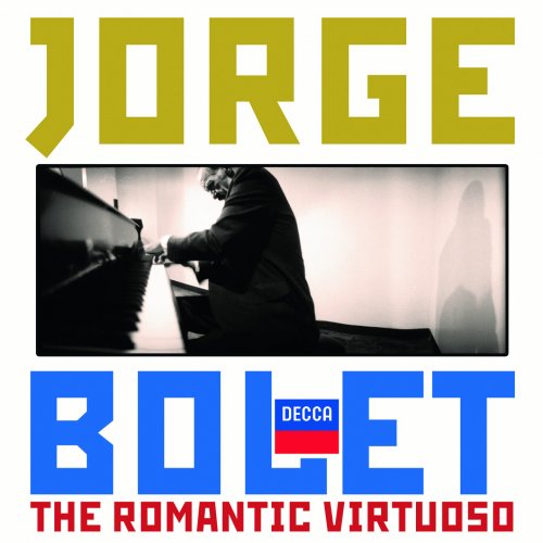 Jorge Bolet - The Romantic Virtuoso (2010)