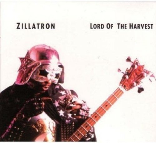 Zillatron - Lord of the Harvest (1993/2004)