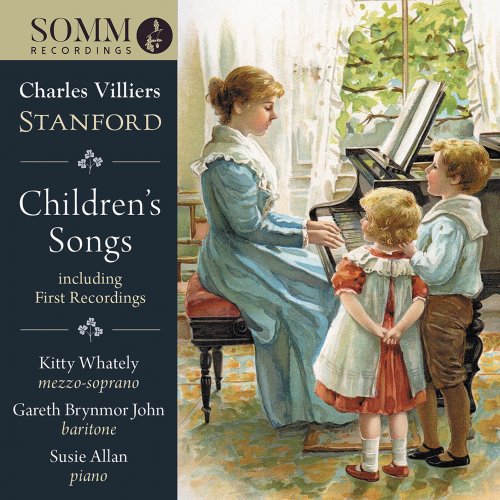 Kitty Whately, Gareth Brynmor John, Susie Allan - Stanford: Children's Songs (2022) [Hi-Res]