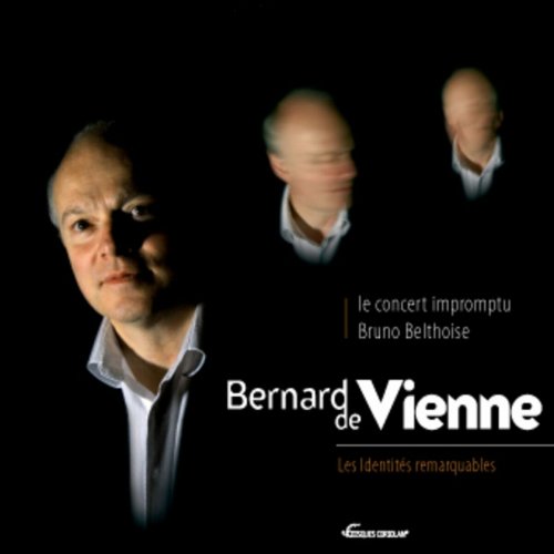 Le Concert Impromptu - Bernard de Vienne: Les identités remarquables (2022)