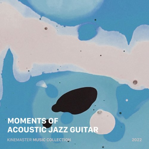 Hong Seok Kim - Moments of Acoustic Jazz Guitar, KineMaster Music Collection (2022)