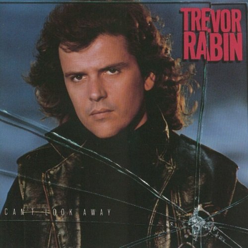 Trevor Rabin - Can't Look Away (1989)