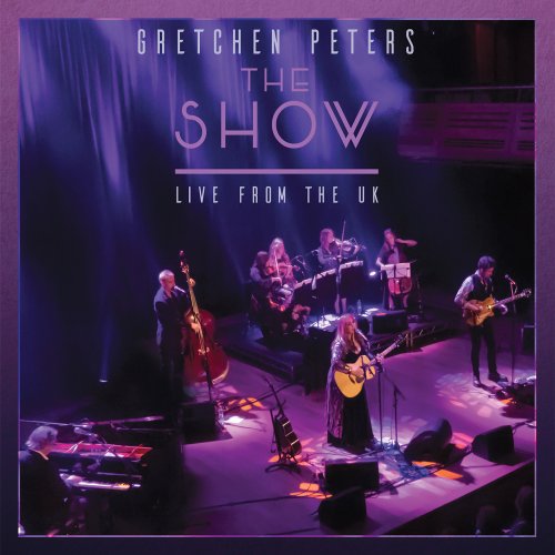 Gretchen Peters - The Show: Live from the UK (2022) [Hi-Res]