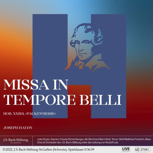 Rudolf Lutz, Chor der J.S. Bach-Stiftung, Orchester der J.S. Bach-Stiftung - Missa in tempore belli, Hob. XXII:9 «Paukenmesse» (Live) (2022) [Hi-Res]