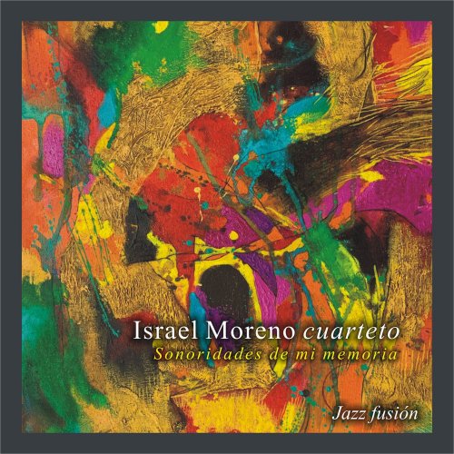 Israel Moreno Cuarteto - Sonoridades de Mi Memoria (2022)