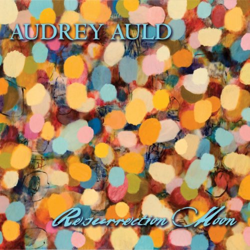 Audrey Auld - Resurrection Moon (2012)