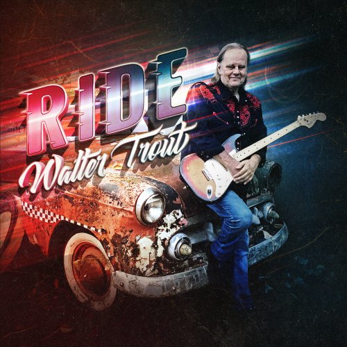 Walter Trout - Ride (2022) [Hi-Res]