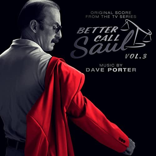 Dave Porter - Better Call Saul, Vol. 3 (Original Score from the TV Series) (2022) [Hi-Res]