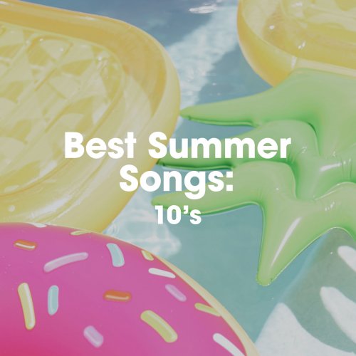 VA - Best Summer Songs: 10's (2022)