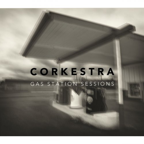 Corkestra - Gas Station Sessions (2011)
