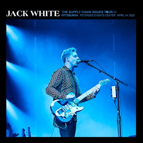 Jack White - 2022-04-14 Petersen Events Center Pittsburgh, PA (2022)